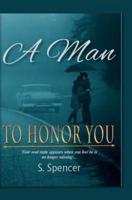 A Man to Honor You