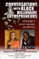Conversation With Black Millionaire Entrepreneurs