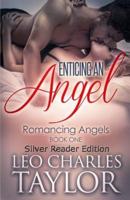 Enticing an Angel