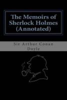 The Memoirs of Sherlock Holmes (Annotated)