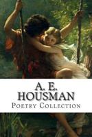 A. E. Housman, Poetry Collection