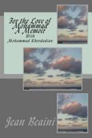 For the Love of Mohammad a Memoir