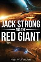 Jack Strong and the Red Giant
