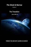 The Strait & Narrow - The Transition