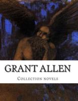 Grant Allen, Collection Novels