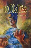 Domes: The Antichrist rules the world.