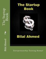 The Startup Book: Entrepreneurship Training Manual