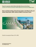 Status and Understanding of Groundwater Quality in the Monterey Bay and Salinas Valley Basins, 2005