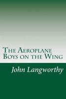 The Aeroplane Boys on the Wing