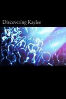 Discovering Kaylee