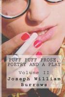 Puff Puff Prose, Poetry and a Play Voll. II