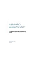 A Minimalist's Approach to MCAT