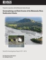 Geomorphology and Bank Erosion of the Matanuska River, Southcentral Alaska