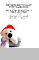 Medical Dictionary for Travellers / Diccionario Medico Para Viajeros