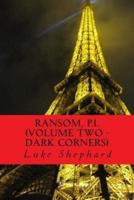 Ransom, P.I. (Volume Two - Dark Corners)