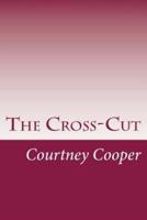 The Cross-Cut