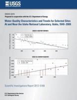 Water-Quality Characteristics and Trends for Selected Sites at and Near the Idaho National Laboratory, Idaho, 1949?2009