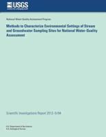 Methods to Characterize Environmental Settings of Stream and Groundwater Sampling Sites for National Water-Quality Assessment