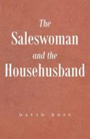The Saleswoman And The Househusband
