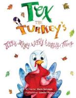 Tex the Turkey's Jiggly, Jaggly, Wiggly, Waggly Thing
