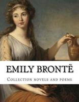 Emily Brontë, Collection Novels and Poems