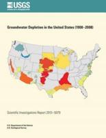 Groundwater Depletion in the United States (1900?2008)