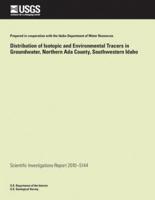 Distribution of Isotopic and Environmental Tracers in Groundwater, Northern ADA County, Southwestern Idaho
