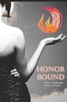 Honor Bound Awakenings Sacrifices: Books One and Two of Honor Bound Series in One Volume