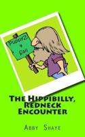 The Hippibilly, Redneck Encounter