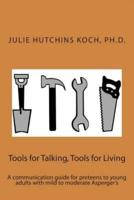Tools for Talking, Tools for Living