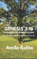 Genesis 3:16 : Reversing the Woman's Curse