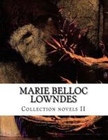 Marie Belloc Lowndes, Collection Novels II