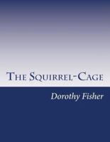 The Squirrel-Cage