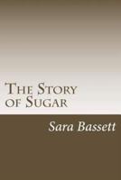 The Story of Sugar