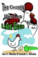 The Chicken Who Laid Lime Eggs