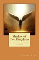 Shadow of Two Kingdoms
