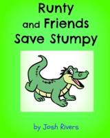 Runty and Friends Save Stumpy