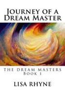 Journey of a Dream Master