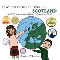 If You Were Me and Lived in...Scotland: A Child's Introduction to Cultures Around the World