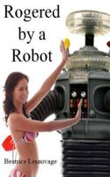 Rogered by a Robot