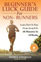 Beginner's Luck Guide for Non-runners