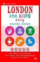 London for Kids (Travel Guide 2014)
