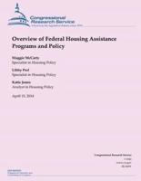 Overview of Federal Housing Assistance Programs and Policy