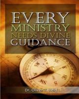 Every Ministry Needs Divine Guidance