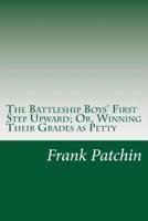 The Battleship Boys' First Step Upward; Or, Winning Their Grades as Petty