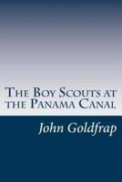 The Boy Scouts at the Panama Canal