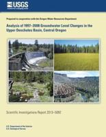 Analysis of 1997-2008 Groundwater Level Changes in the Upper Deschutes Basin, Central Oregon
