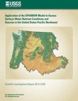 Application of the Sparrow Model to Assess Surface-Water Nutrient Conditions and Sources in the United States Pacific Northwest