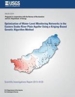 Optimization of Water-Level Monitoring Networks in the Eastern Snake River Plain Aquifer Using a Kriging-Based Genetic Algorithm Method