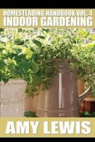 Homesteading Handbook Vol. 4